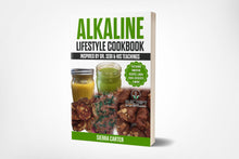 Load image into Gallery viewer, Alkaline Lifestyle Cookbook